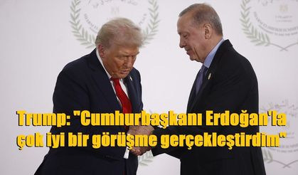 Trump: "Cumhurbaşkanı Erdoğan'la çok iyi bir görüşme gerçekleştirdim"