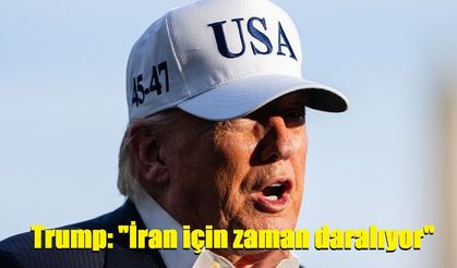 Trump: "İran için zaman daralıyor"