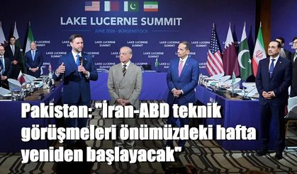 Pakistan: "İran-ABD teknik görüşmeleri önümüzdeki hafta yeniden başlayacak"