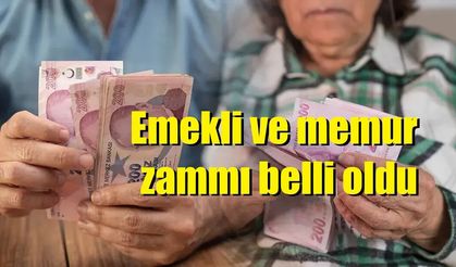 Emekli ve memur zammı belli oldu