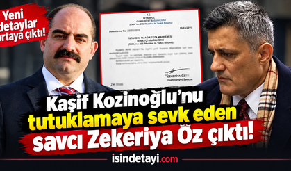 Kaşif Kozinoğlu’nu tutuklamaya sevk eden savcı Zekeriya Öz çıktı
