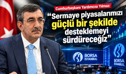 Cumhurbaşkanı Yardımcısı Yılmaz: "Sermaye piyasalarımızı güçlü bir şekilde desteklemeyi sürdüreceğiz"