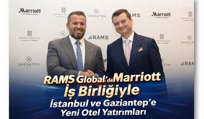 RAMS Global’den Marriott İş Birliğiyle  İstanbul ve Gaziantep’e Yeni Otel Yatırımları