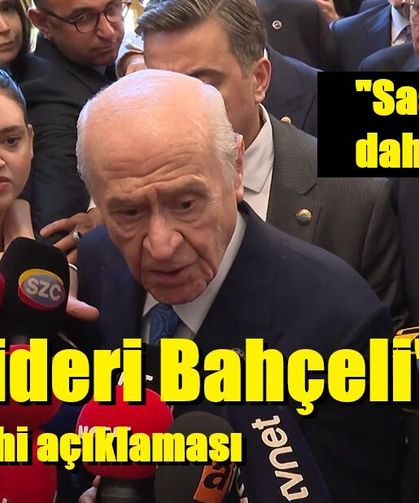 "Saat farkı dahi yoktur" MHP lideri Bahçeli'den seçim tarihi açıklaması