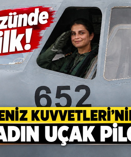 Gökyüzünde bir ilk: Türk Deniz Kuvvetleri’nin ilk kadın uçak pilotu