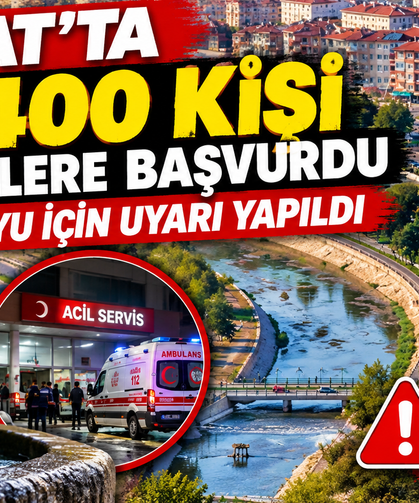 Tokat’ta bin 400 kişi hastanelere başvurdu, içme suyu için uyarı yapıldı