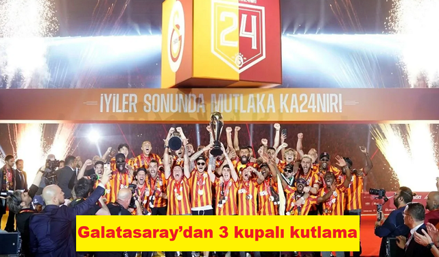 Galatasaray’dan 3 kupalı kutlama