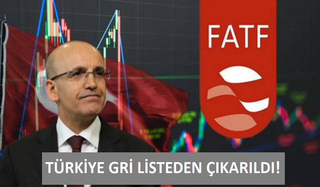 Türkiye gri listeden çıkarıldı!