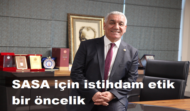 SASA için istihdam etik bir öncelik