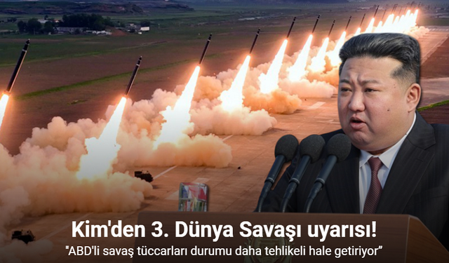 Kuzey Kore lideri Kim'den 3. Dünya Savaşı uyarısı!