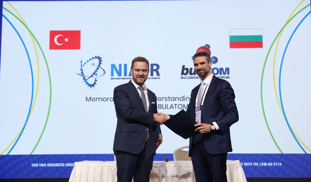 TÜRKİYE VE BULGARİSTAN NÜKLEER ENERJİDE GÜÇLERİNİ BİRLEŞTİRDİ