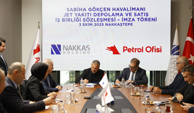 Petrol Ofisi Grubu ve Nakkaş Holding'den jet yakıtı depolama ve satışı alanında önemli iş birliği