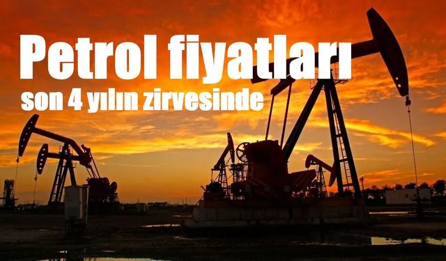 Petrol fiyatları son 4 yılın zirvesinde