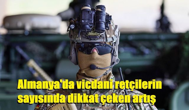 Almanya'da vicdani retçilerin sayısında dikkat çeken artış