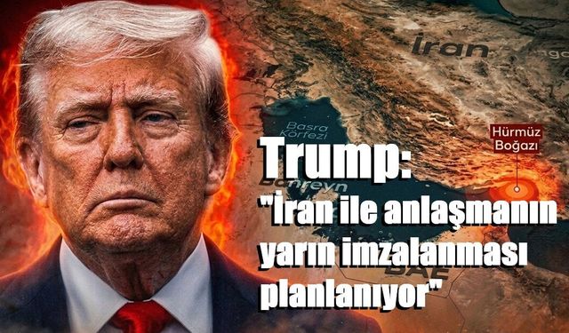 Trump: "İran ile anlaşmanın yarın imzalanması planlanıyor"