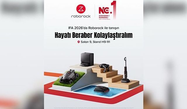 Roborock IFA 2026'da yeni nesil temizlik ekosistemini tanıtıyor