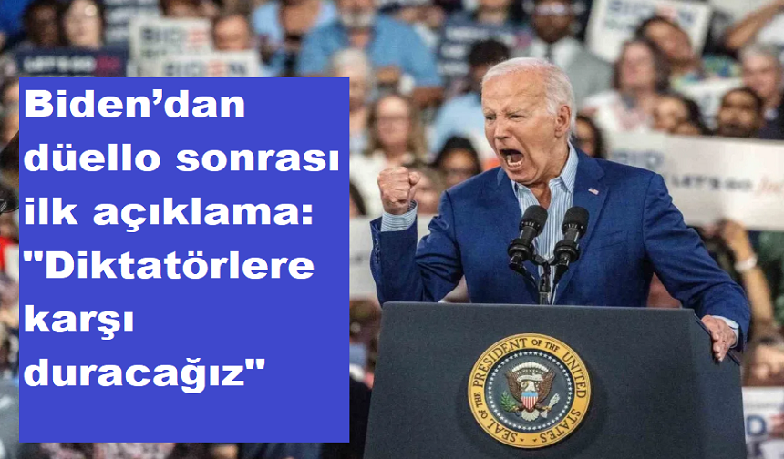 Biden’dan düello sonrası ilk açıklama: "Diktatörlere karşı duracağız"