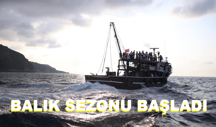 BALIK SEZONU BAŞLADI