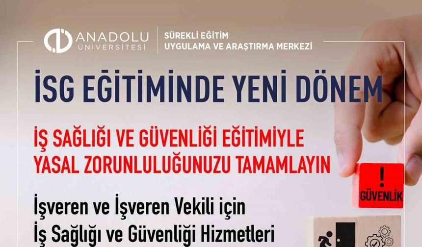 ANADOLUSEM’den ulusal ölçekte İSG eğitimleri için yeni dönem başlıyor