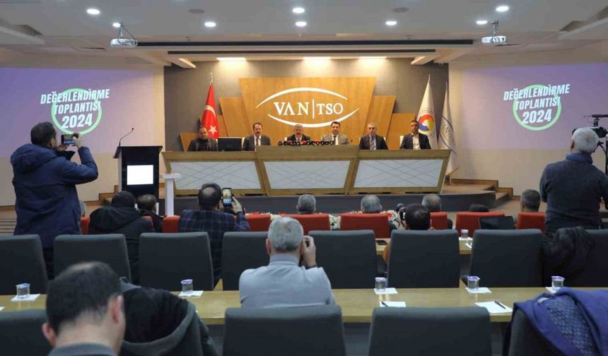 Van TSO 2024 yılı faaliyet raporunu açıkladı