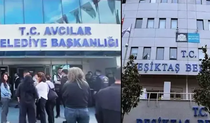 İhale Skandalı: Beşiktaş ve Avcılar Belediyelerine Suç Örgütü Operasyonu