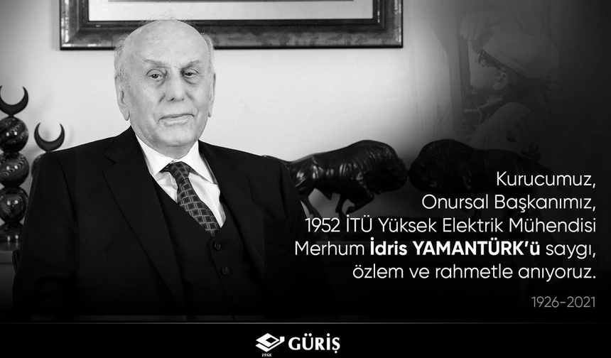 İDRİS YAMANTÜRK SAYGIYLA ANILIYOR