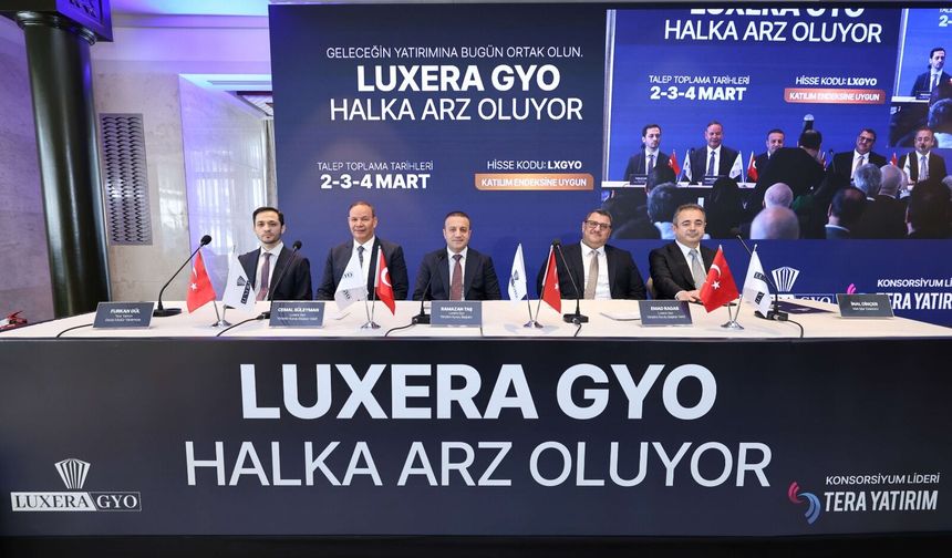 Luxera GYO büyümeyi borsaya taşıyor:  Halka arz gelirinin yüzde 85’i yeni projelere