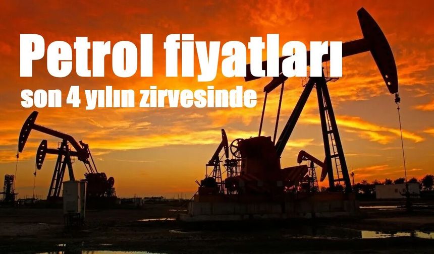 Petrol fiyatları son 4 yılın zirvesinde