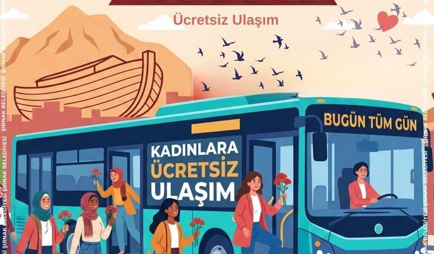 Şırnak’ta 8 Martta kadınlara ulaşım ücretsiz