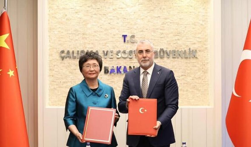 Türkiye ile Çin’den Sosyal Güvenlikte İşbirliği