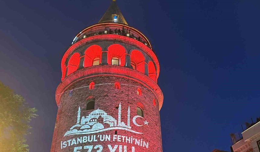 Galata Kulesi’nde İstanbul’un fethinin 573. yıl dönümün özel ışık gösterisi