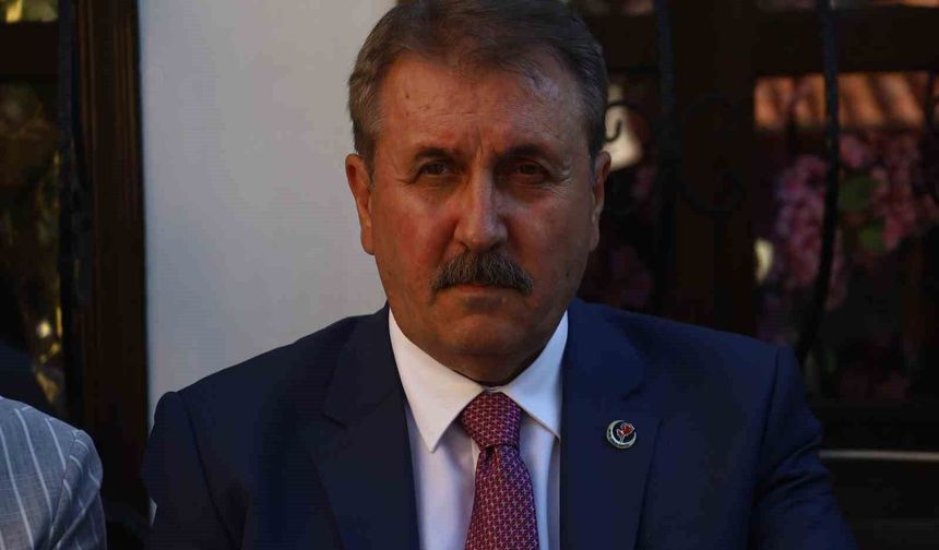 BBP Genel Başkanı Destici: "(Yazıcıoğlu soruşturması) Kusuru ve kastı olanlar mutlaka meydana çıkarılacak"