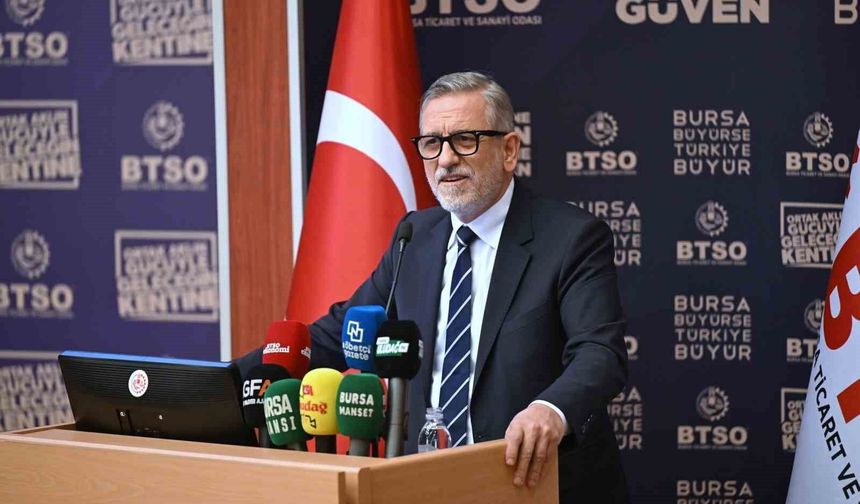 BTSO Yönetim Kurulu Başkanı İbrahim Burkay: Bursa büyürse Türkiye büyür" dedi.
