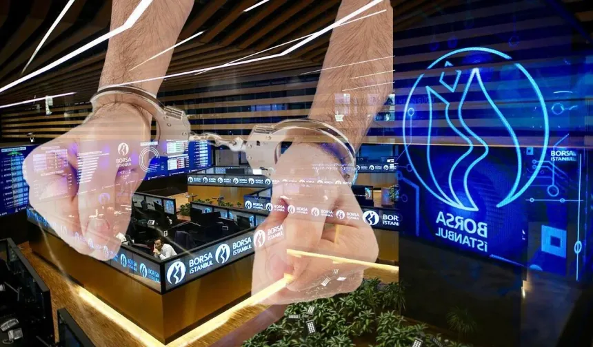 Borsa İstanbul’da 9 Pay İçin Manipülasyon Soruşturması: 4 Gözaltı