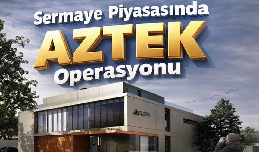 Sermaye Piyasasında “AZTEK Operasyonu”: 11 Gözaltı, 3 Firari Aranıyor