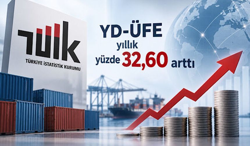 TÜİK- YD-ÜFE yıllık yüzde 32,60 arttı