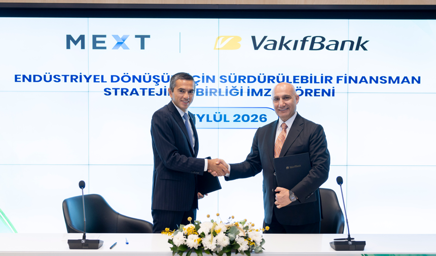 VakıfBank ve MEXT’ten sanayici ve ihracatçıların   yeşil dönüşümüne liderlik edecek iş birliği