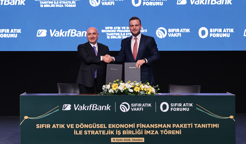 VakıfBank’tan Döngüsel Ekonomiye 10 milyar liralık Finansman Desteği