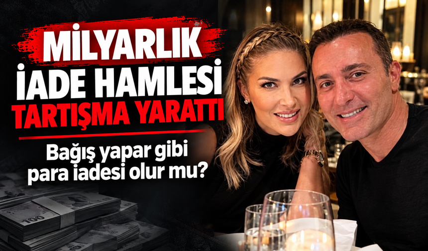 Melis Sütşurup'un Milyarlık İade Hamlesi Kamuoyunu Ayağa Kaldırdı! "Bağış Yapar Gibi Para İadesi Olur mu?"