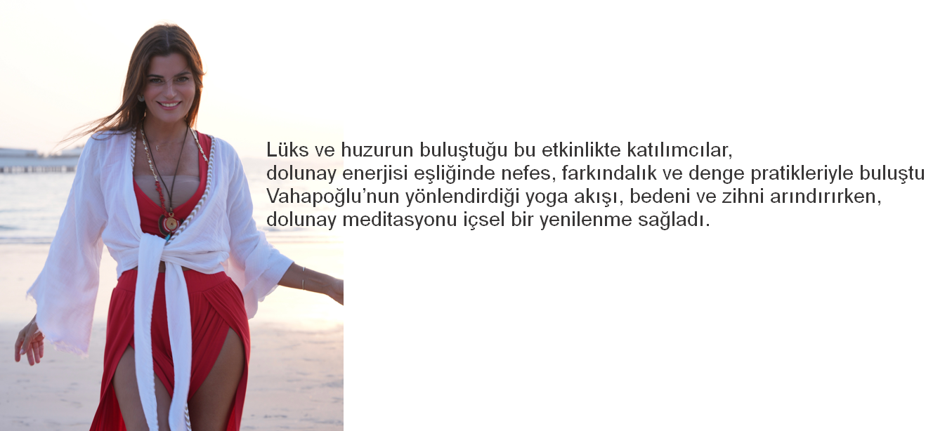 Ece Vahapoğlu, Dubai’de Dolunay Seremonisi Ve Yoga Yaptırdı Isindetayi Magazin