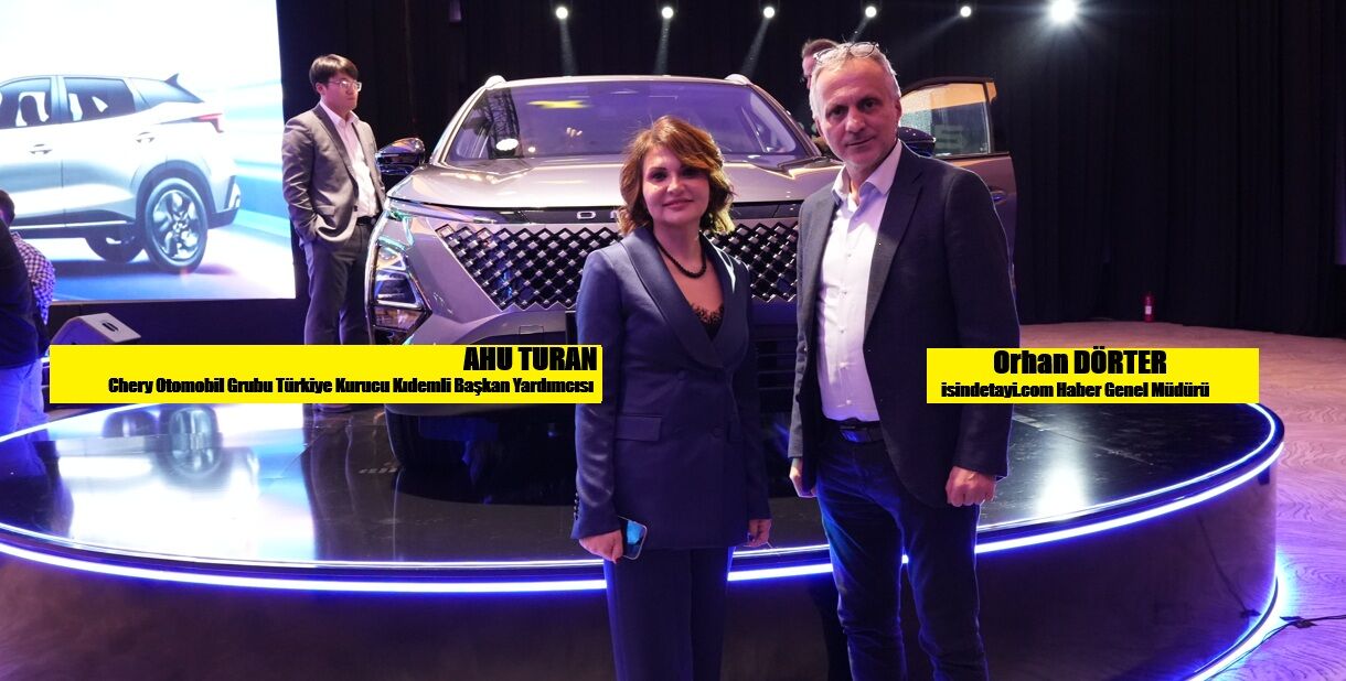 Chery Otomobil Grubu Türkiye Kurucu Kıdemli Başkan Yardımcısı Ahu Turan İsi̇ndetayi̇