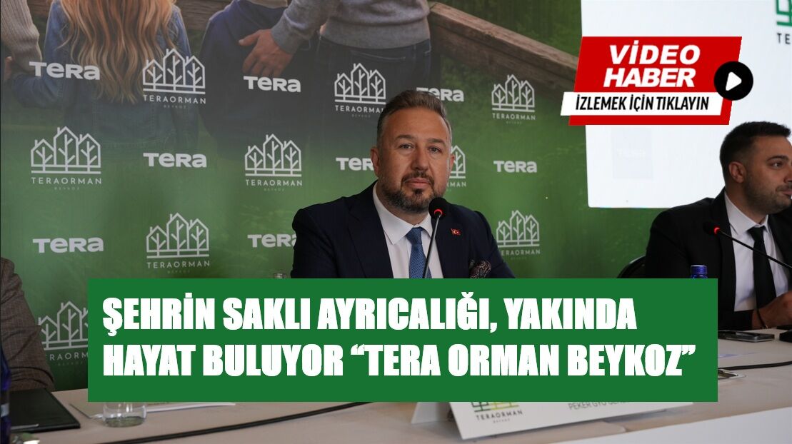 ŞEHRİN SAKLI AYRICALIĞI, YAKINDA HAYAT BULUYOR “TERA ORMAN BEYKOZ”