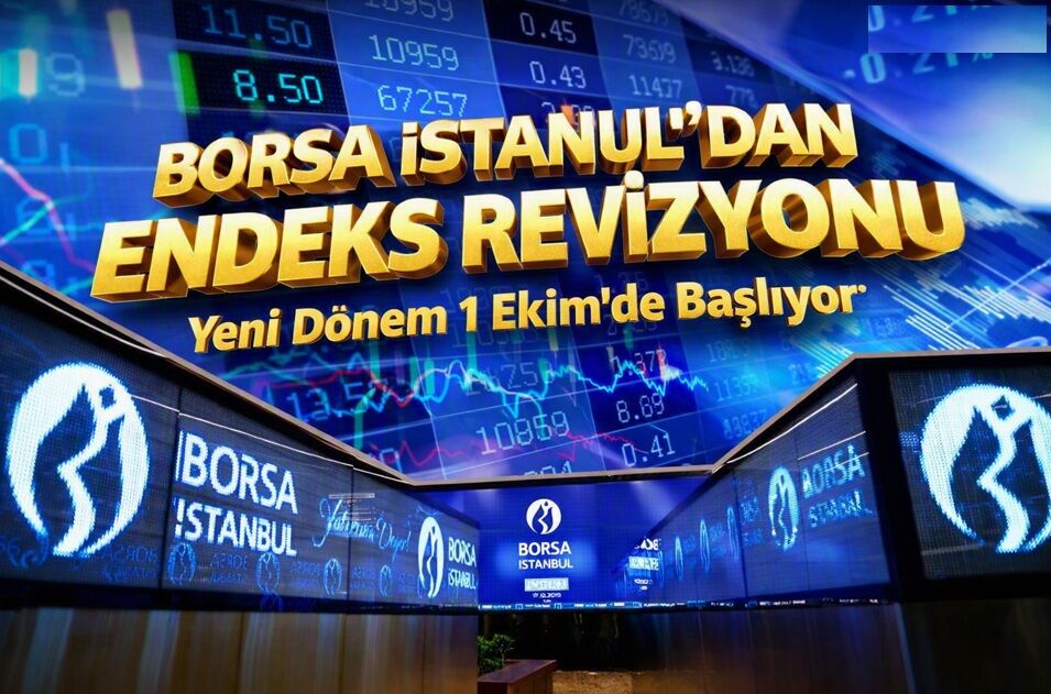 Borsa İstanbul’dan Endeks Revizyonu: Yeni Dönem 1 Ekim’de Başlıyor