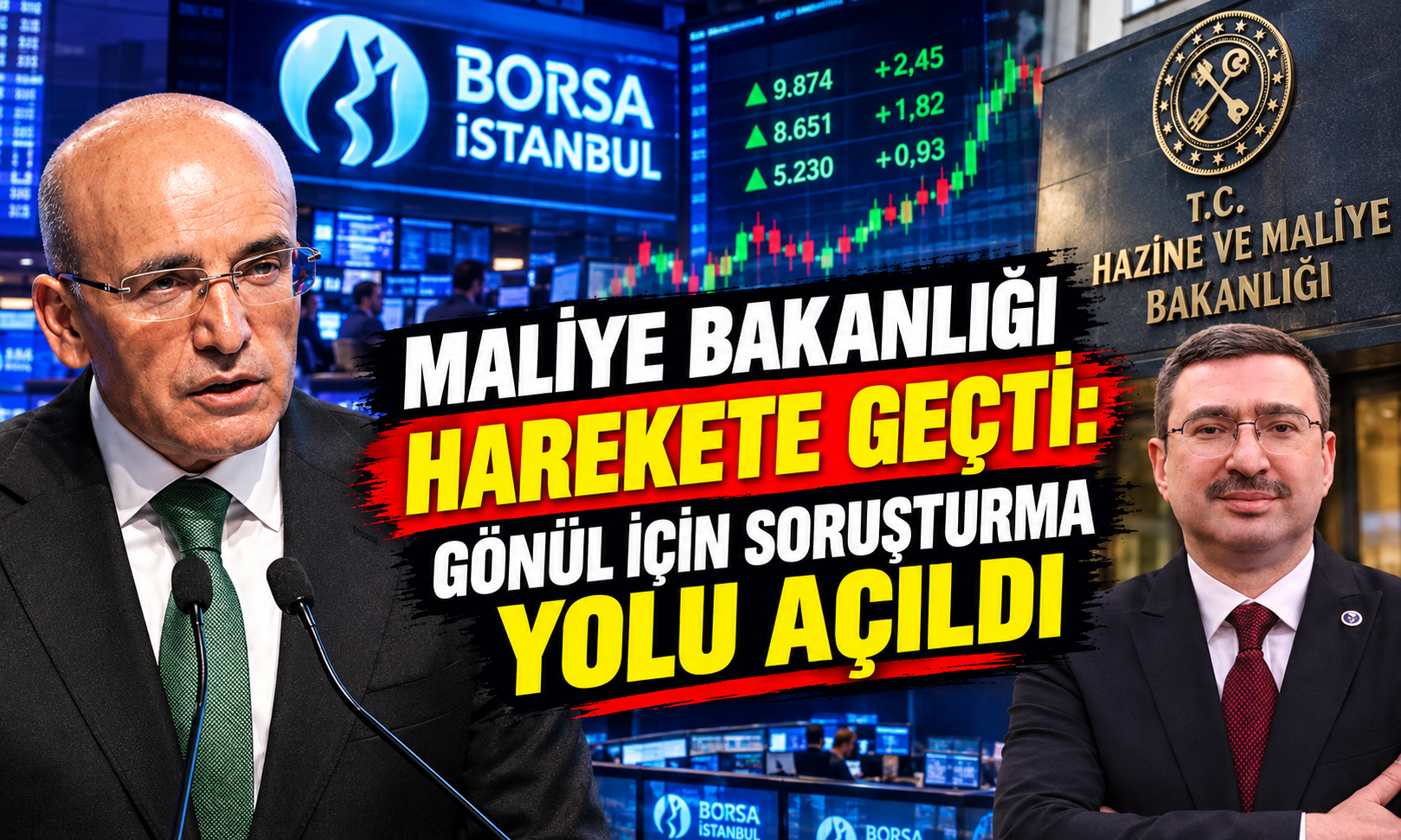 Maliye Bakanlığı Harekete Geçti: Gönül İçin Soruşturma Yolu Açıldı