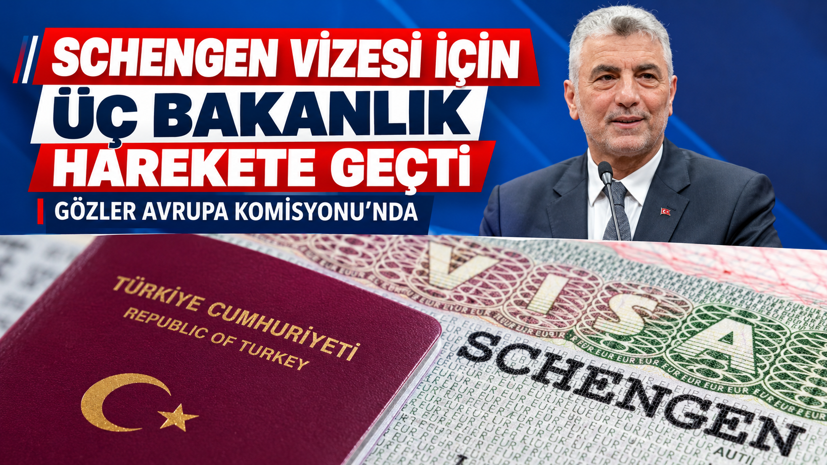 Schengen Vizesi İçin Üç Bakanlık Harekete Geçti: Gözler Avrupa Komisyonu’nda
